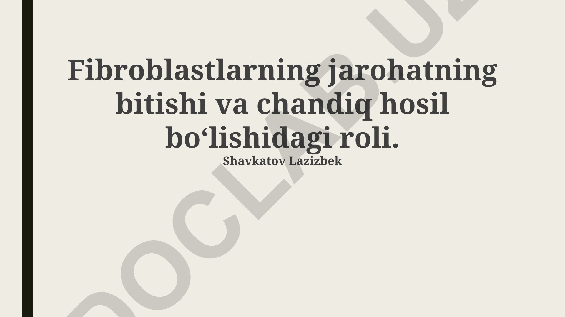 Fibroblastlarning jarohat bitishi va chandiq hosil bo'lishidagi roli