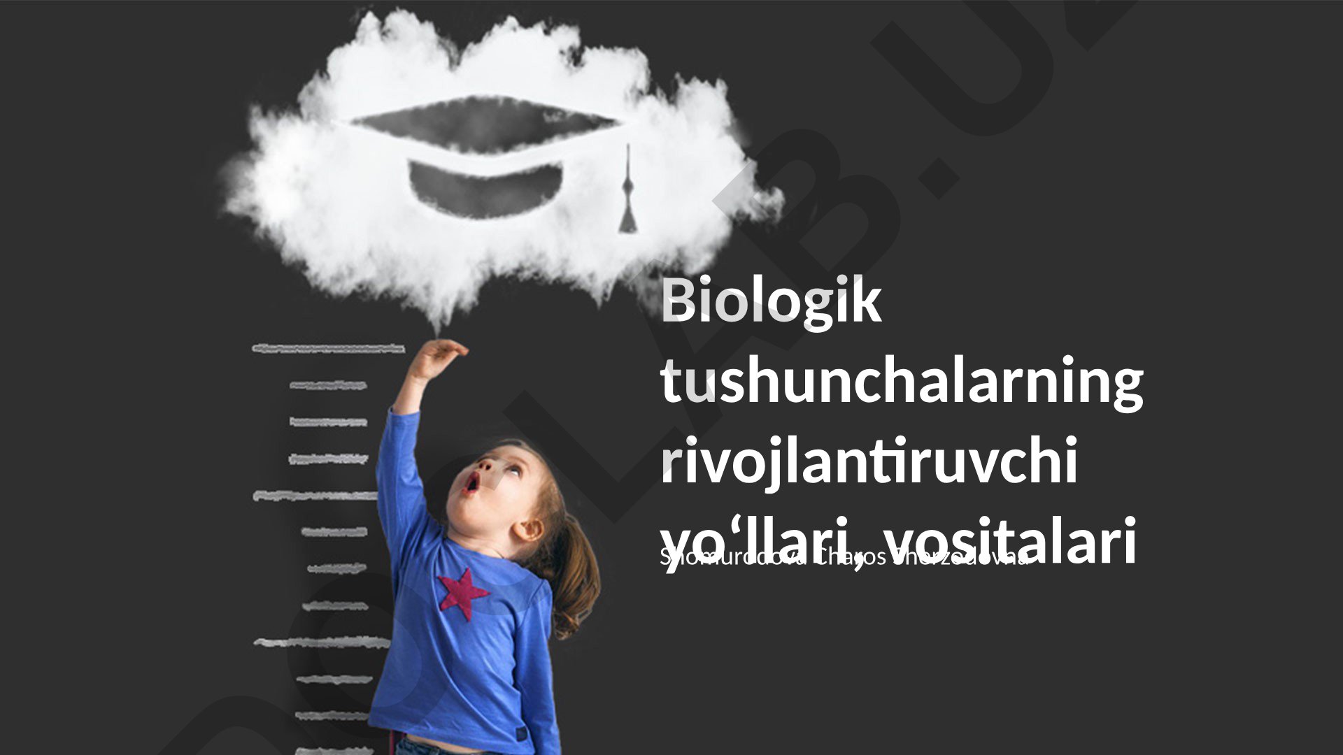 Biologik tushunchalarni rivojlantirish yoʻllari va vositalari