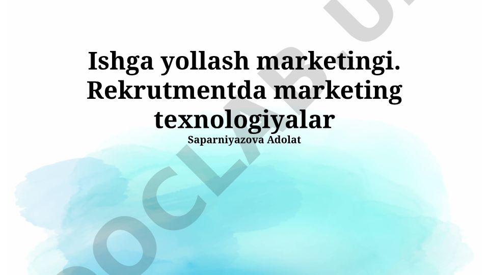 Ishga yollash marketingi va rekrutmentda marketing texnologiyalari