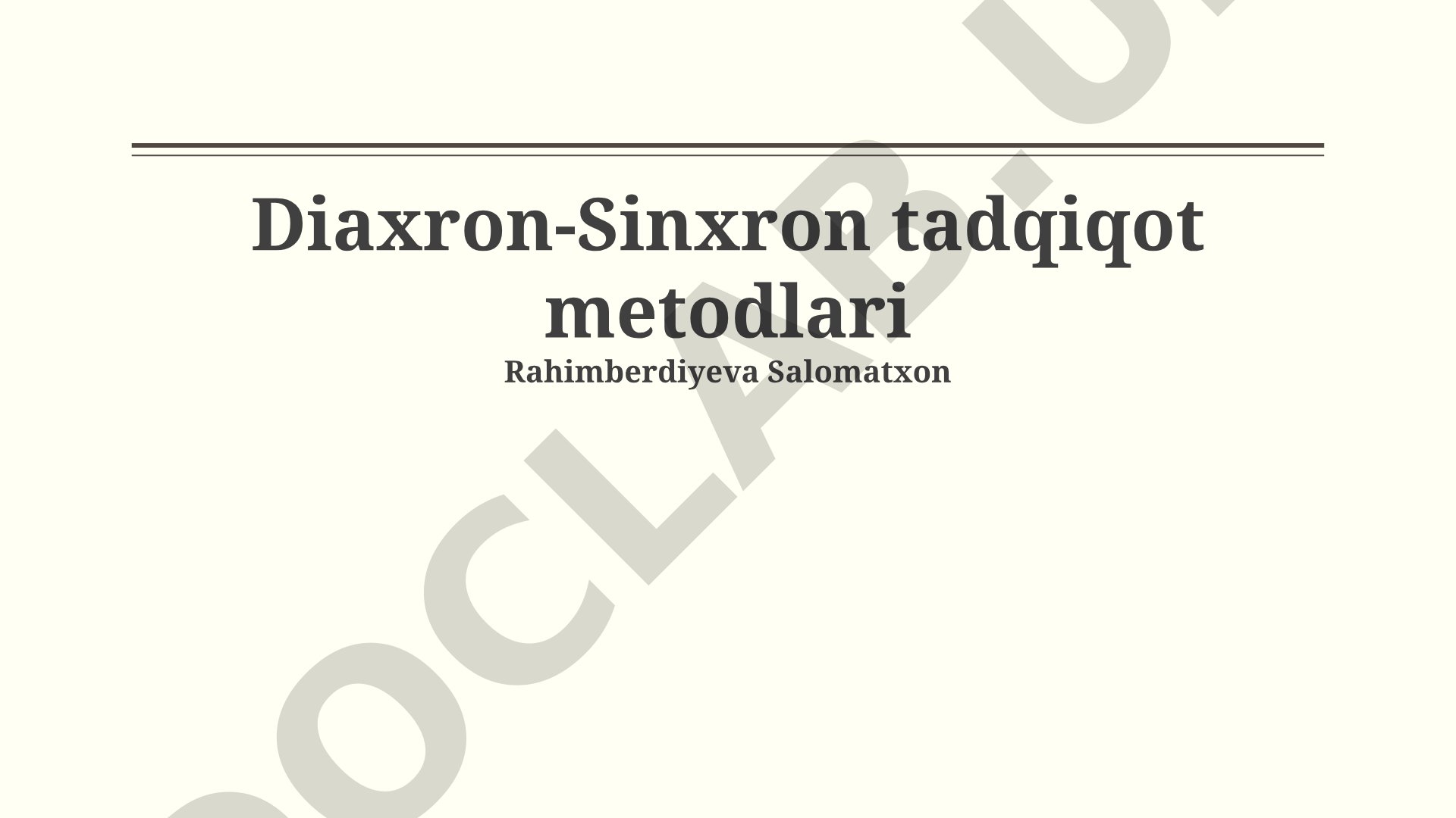 Diaxron-Sinxron tadqiqot metodlari
