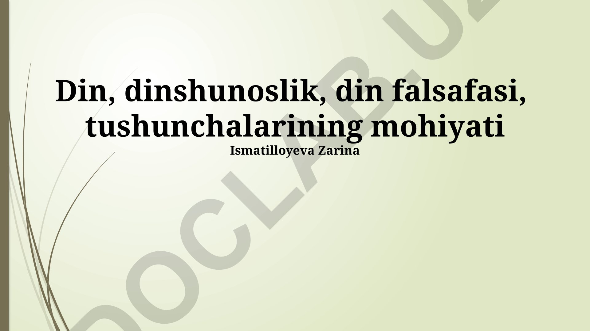Din, dinshunoslik va din falsafasi tushunchalari