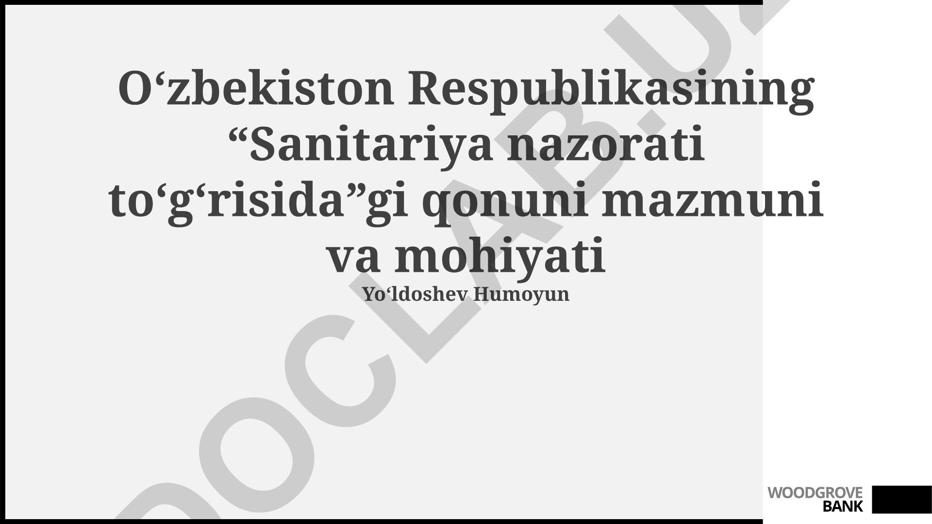 O‘zbekiston Respublikasining “Sanitariya nazorati to‘g‘risida”gi qonuni mazmuni va mohiyati
