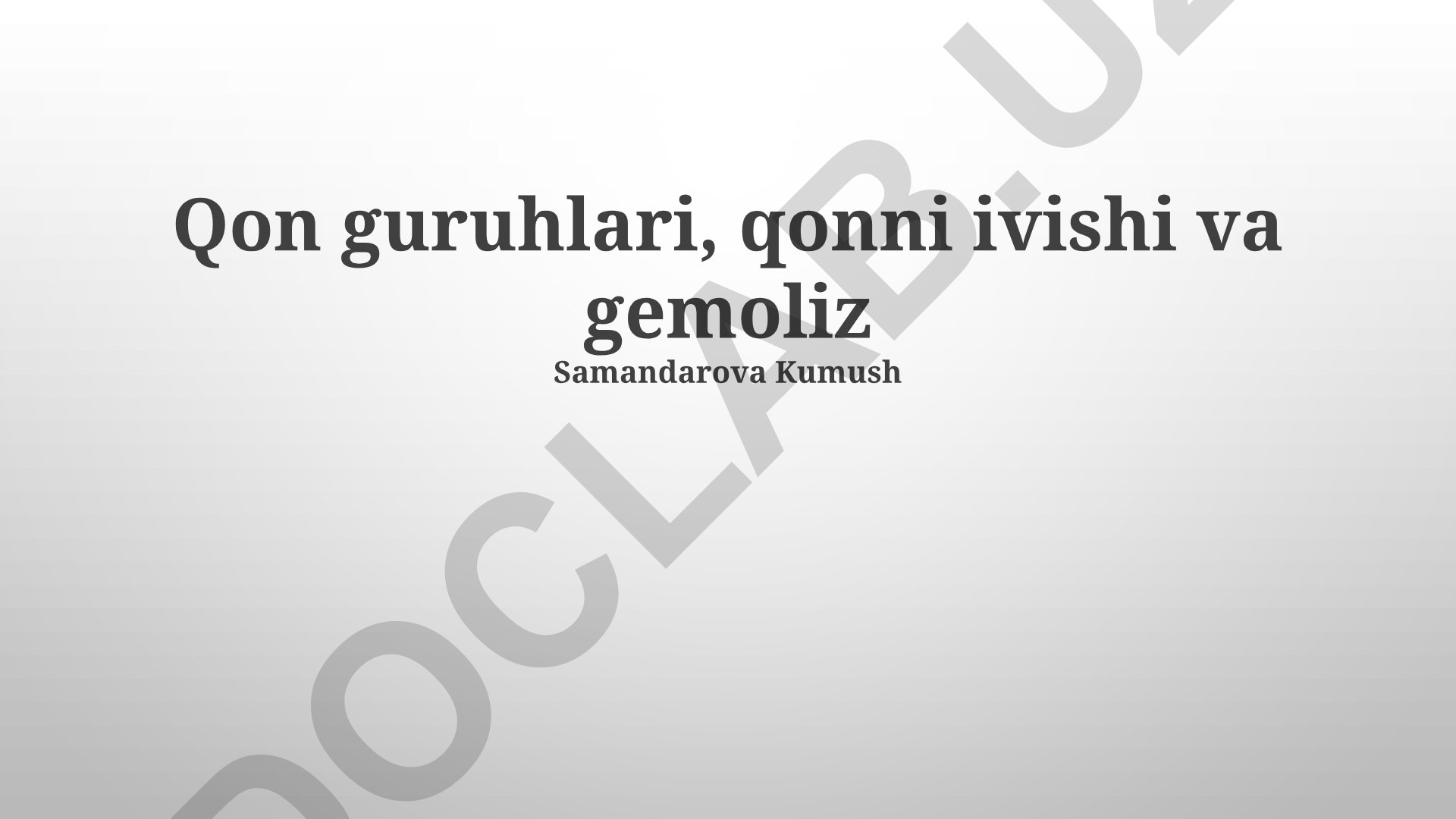 Qon guruhlari, qonni ivishi va gemoliz