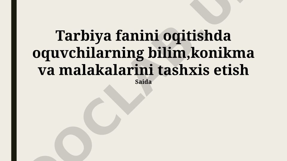 Tarbiya fanini o'qitishda o'quvchilarning bilim, ko'nikma va malakalarini tashxis etish