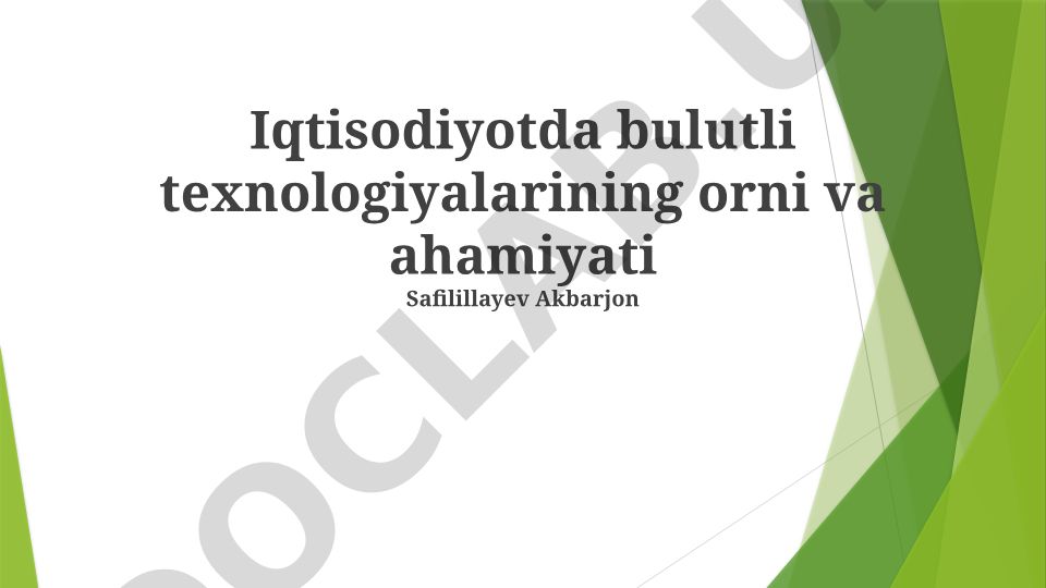 Iqtisodiyotda bulutli texnologiyalarining orni va ahamiyati