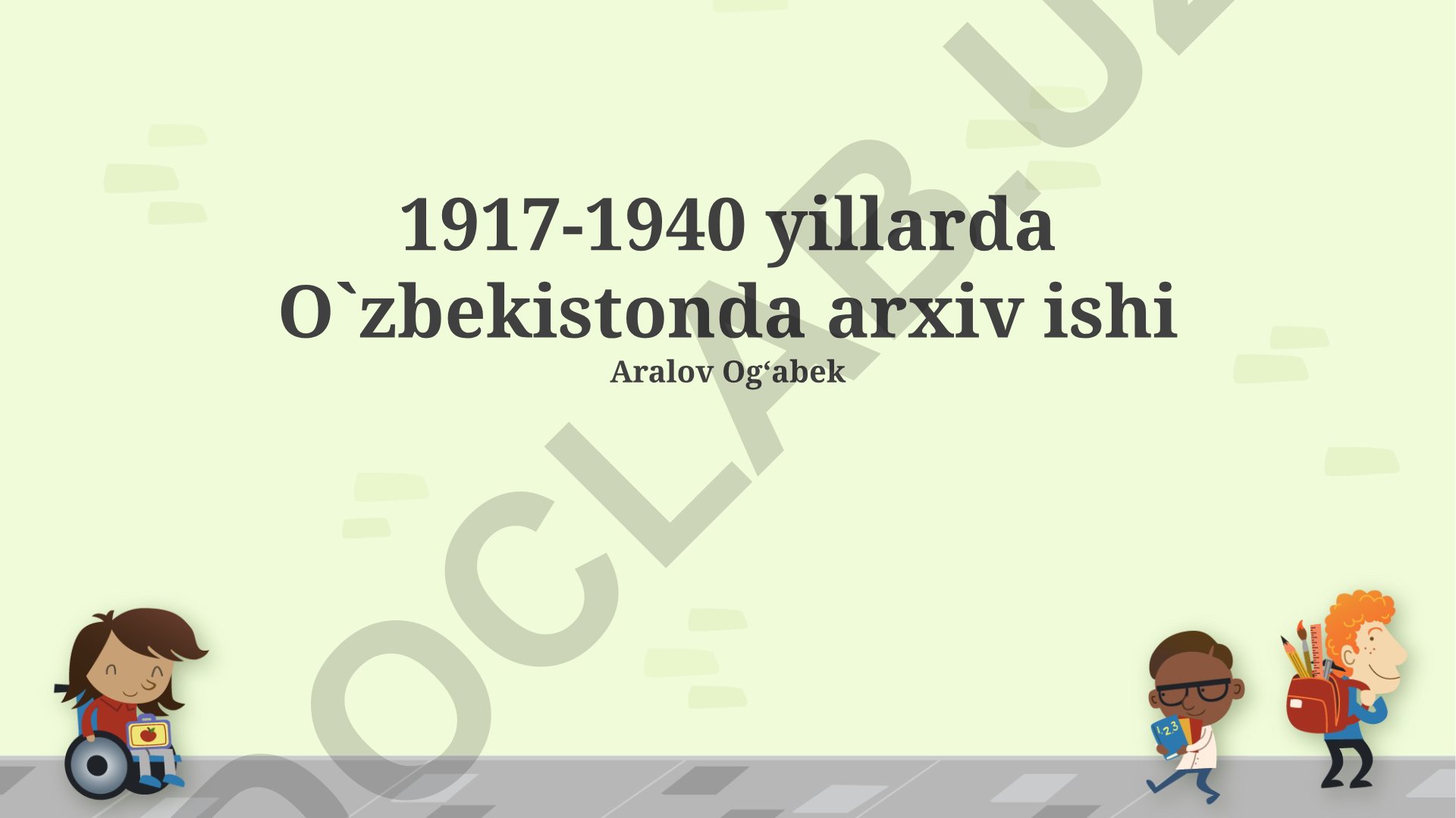 1917-1940 yillarda O'zbekistonda arxiv ishi