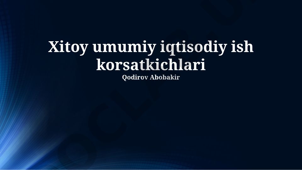 Xitoyning umumiy iqtisodiy ko'rsatkichlari va istiqbollari
