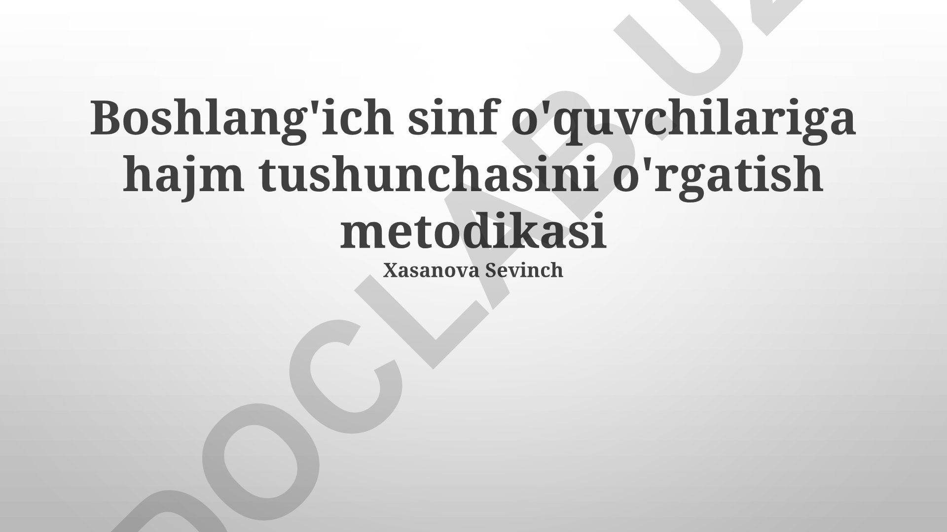 Boshlang'ich sinf o'quvchilariga hajm tushunchasini o'rgatish metodikasi