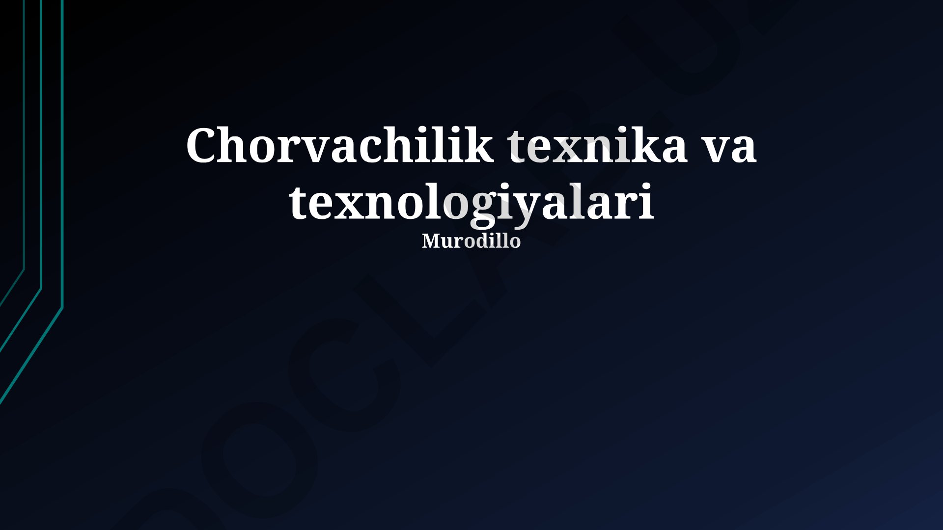 Chorvachilik texnika va texnologiyalari