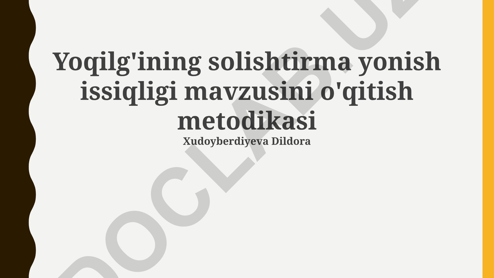Yoqilg'ining solishtirma yonish issiqligi mavzusini o'qitish metodikasi