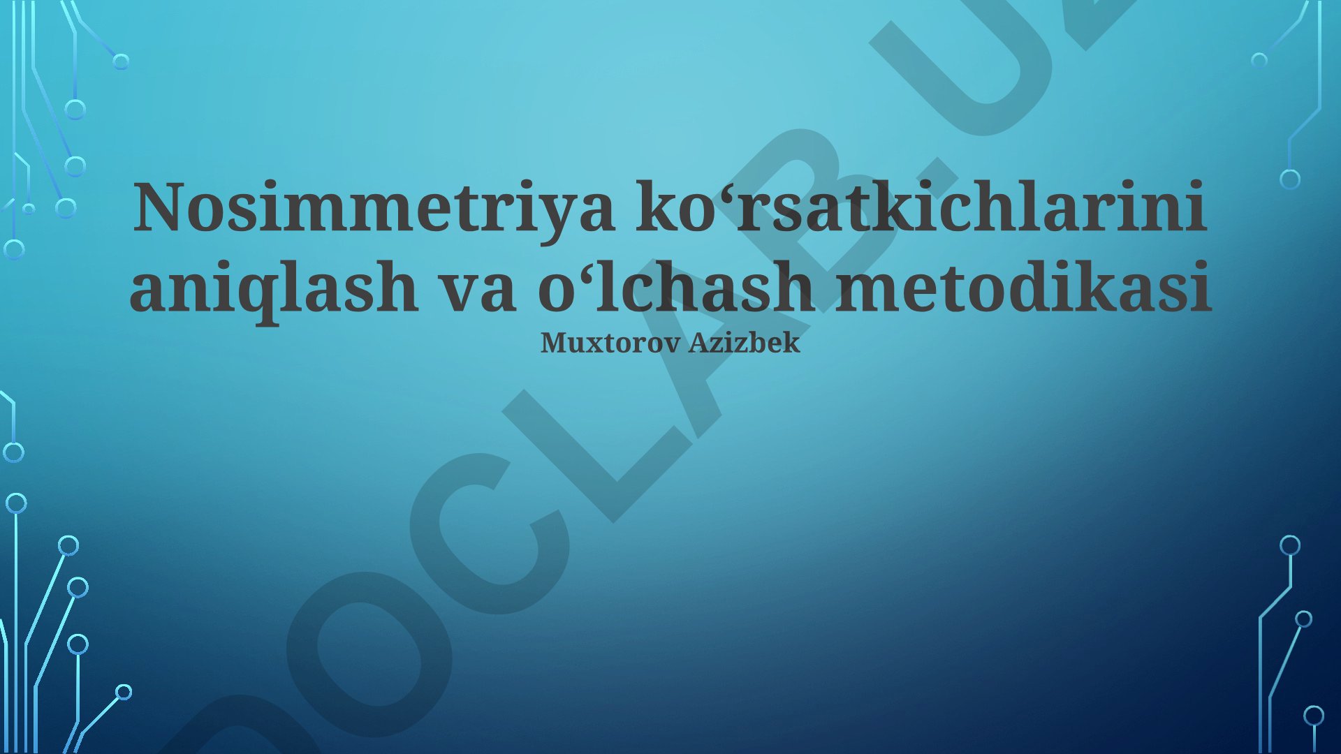 Nosimmetriya ko'rsatkichlarini aniqlash va o'lchash metodikasi