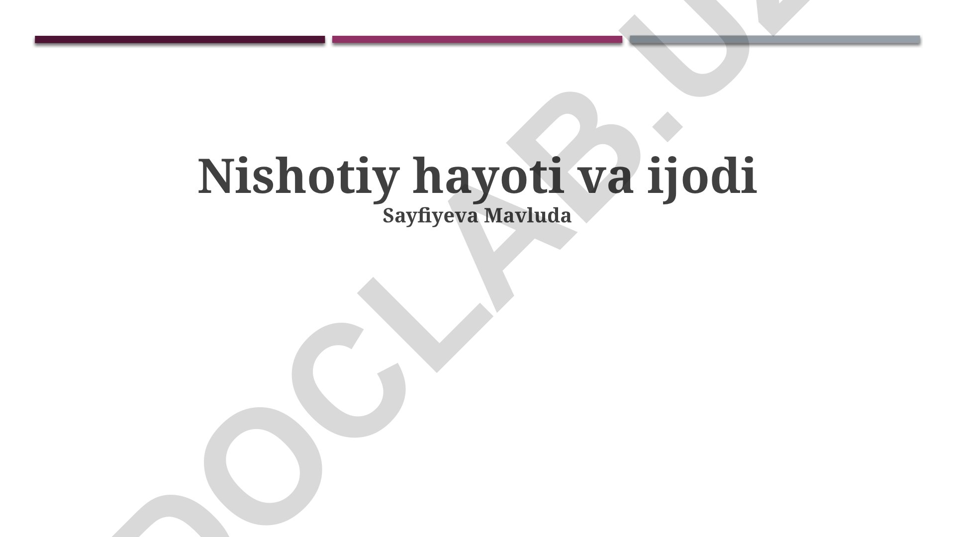 Nishotiy hayoti va ijodi