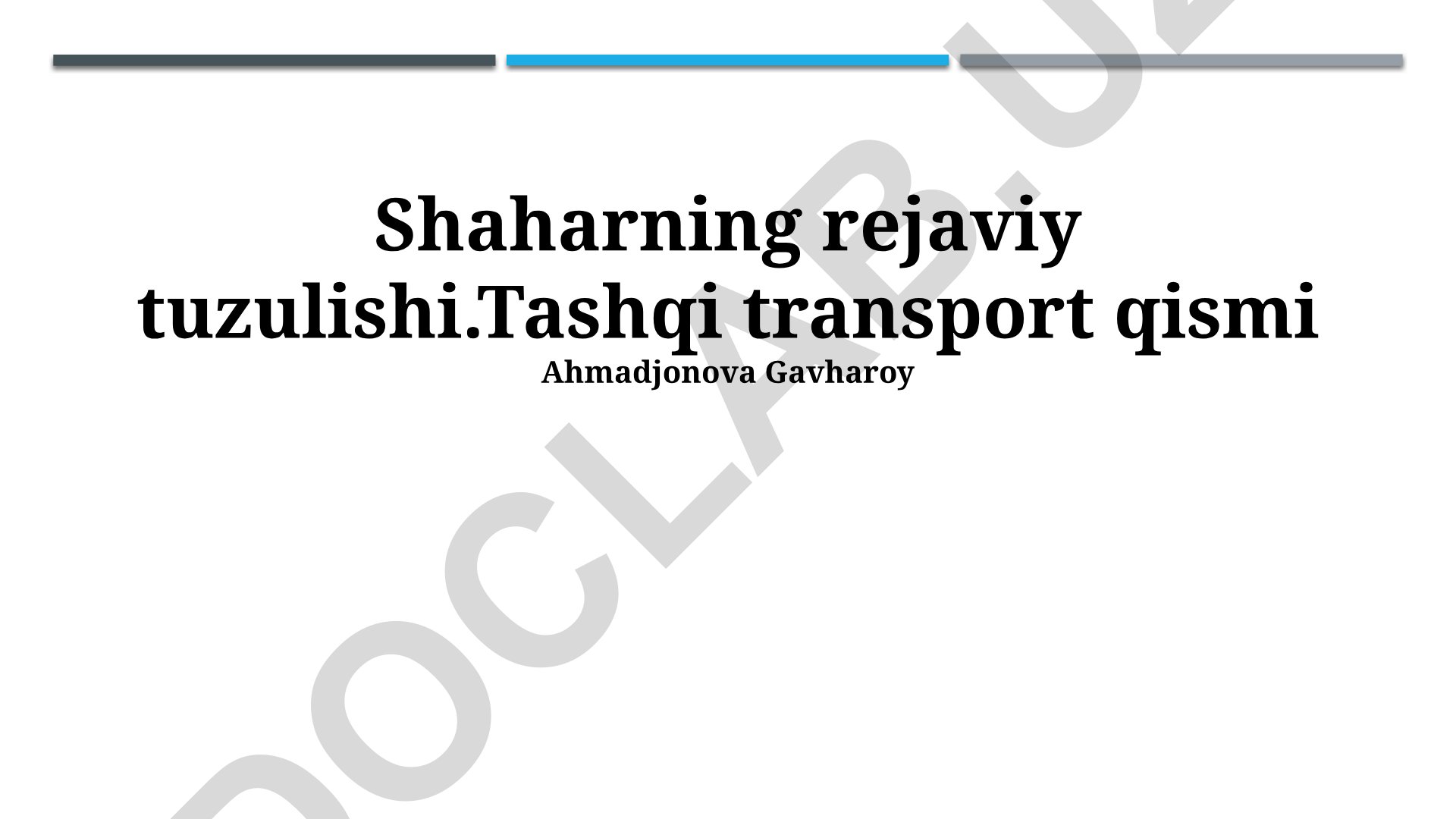 Shaharning rejaviy tuzulishi: Tashqi transport qismi
