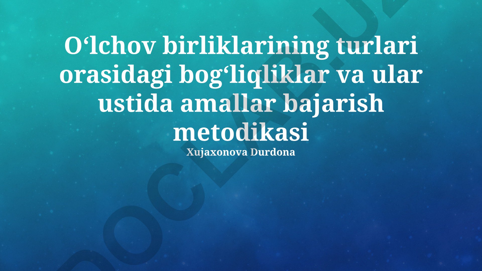 Oʻlchov birliklarining turlari orasidagi bogʻliqliklar va ular ustida amallar bajarish metodikasi