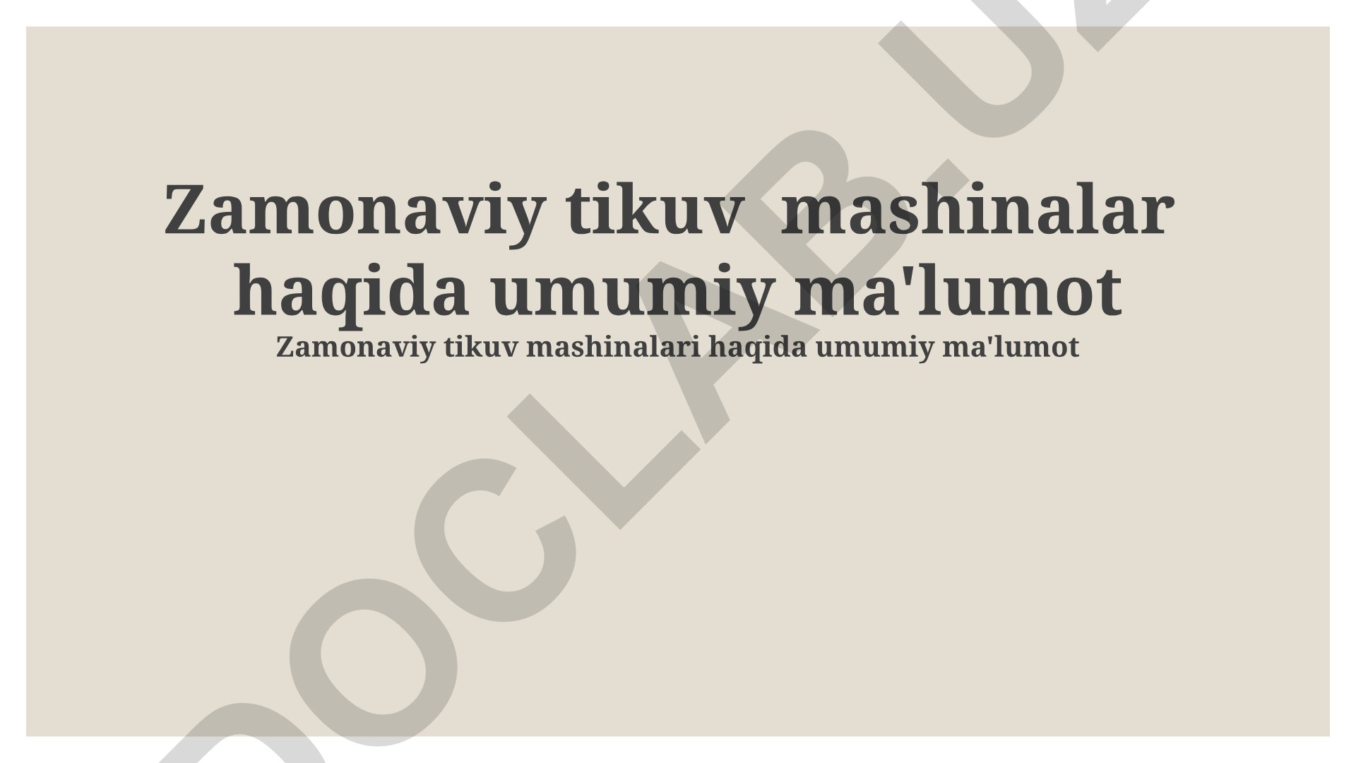 Zamonaviy tikuv mashinalari haqida umumiy ma'lumot