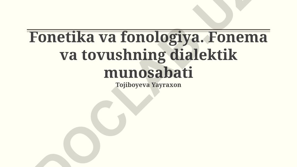 Fonetika va fonologiya. Fonema va tovushning dialektik munosabati