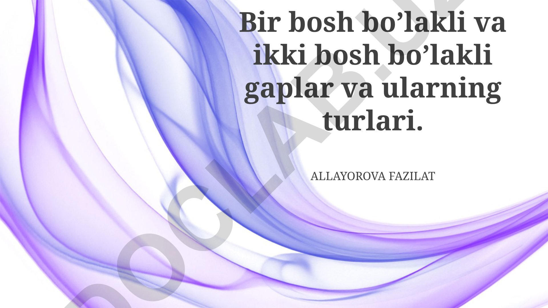 Bir qismli va ikki qismli gaplar turlari