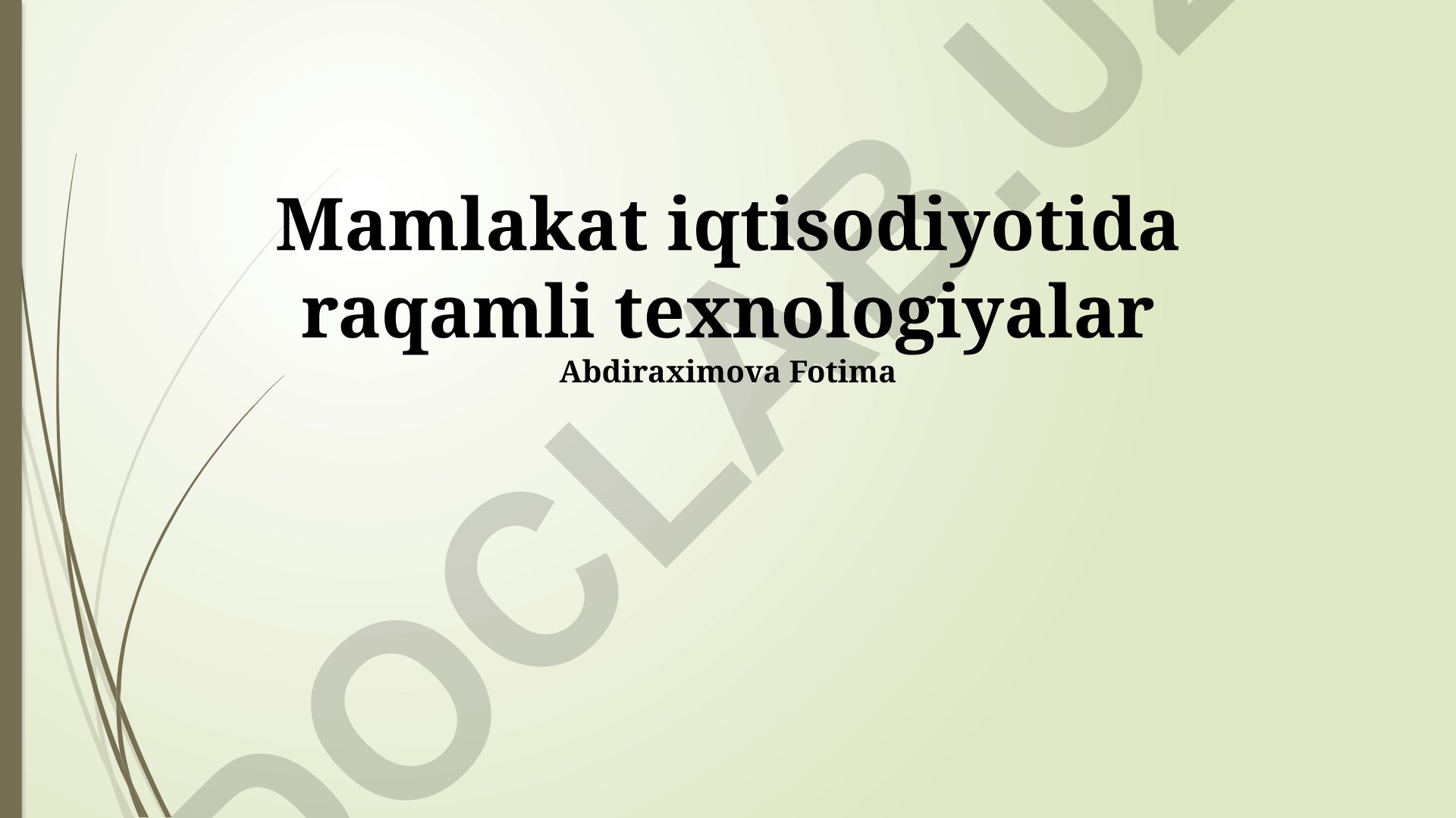Mamlakat iqtisodiyotida raqamli texnologiyalar