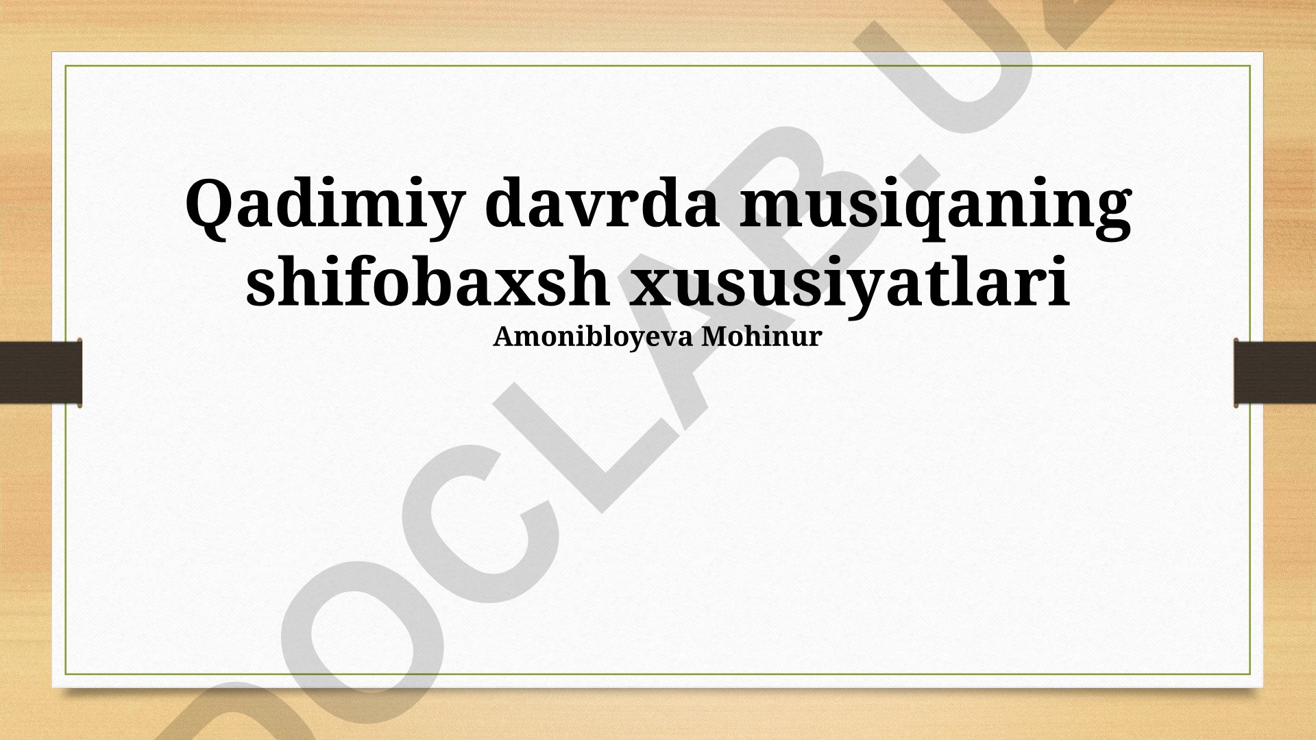 Qadimiy davrlarda musiqaning shifobaxsh xususiyatlari