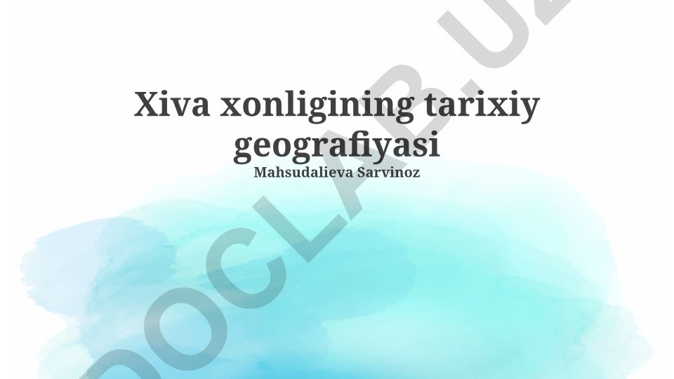 Xiva xonligining tarixiy geografiyasi