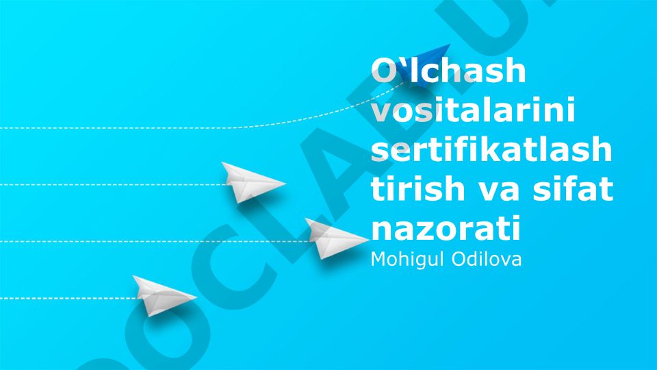 O'lchash vositalarini sertifikatlashtirish va sifat nazorati