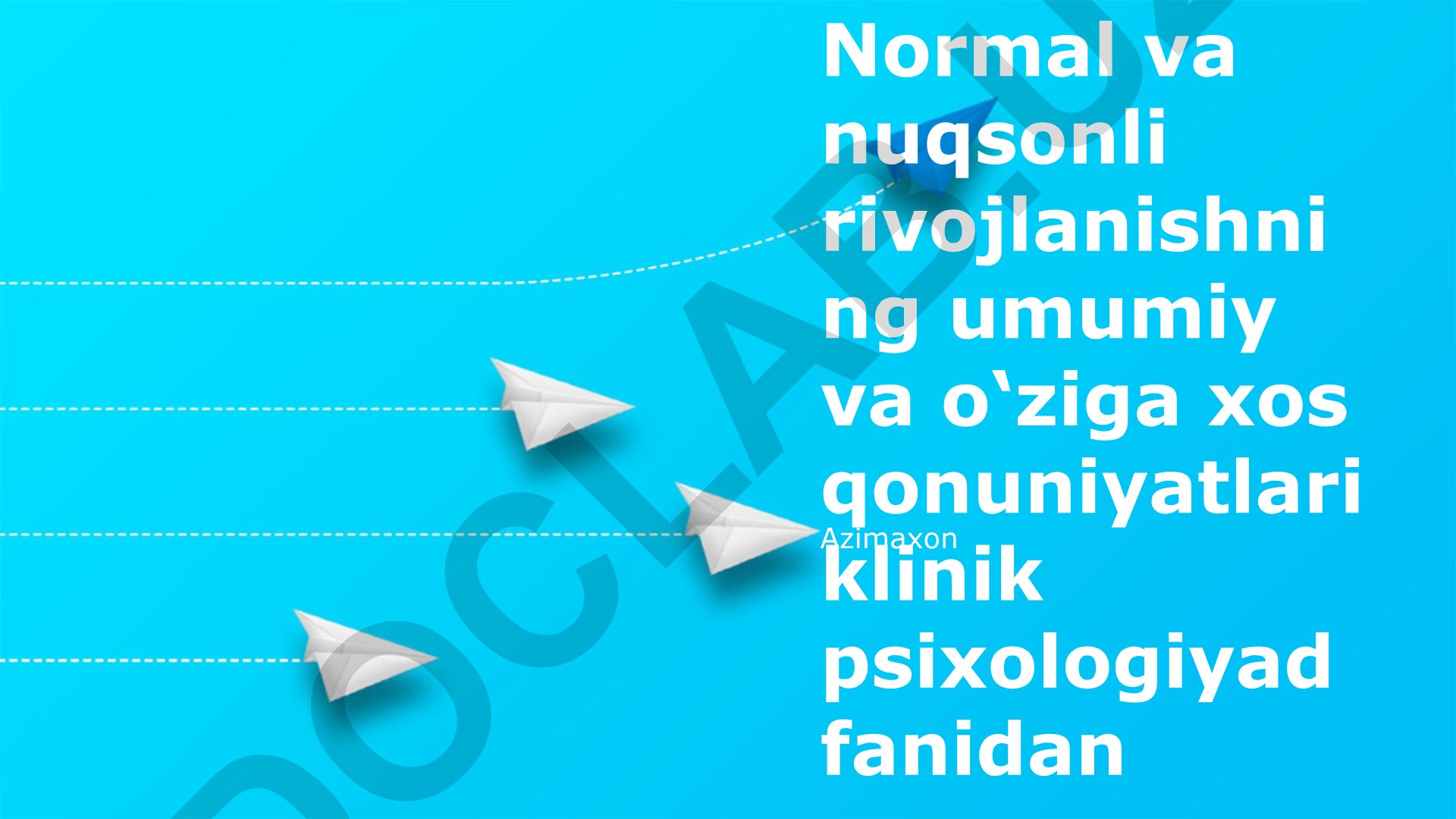 Normal va nuqsonli rivojlanishning klinik psixologiyadagi qonuniyatlari