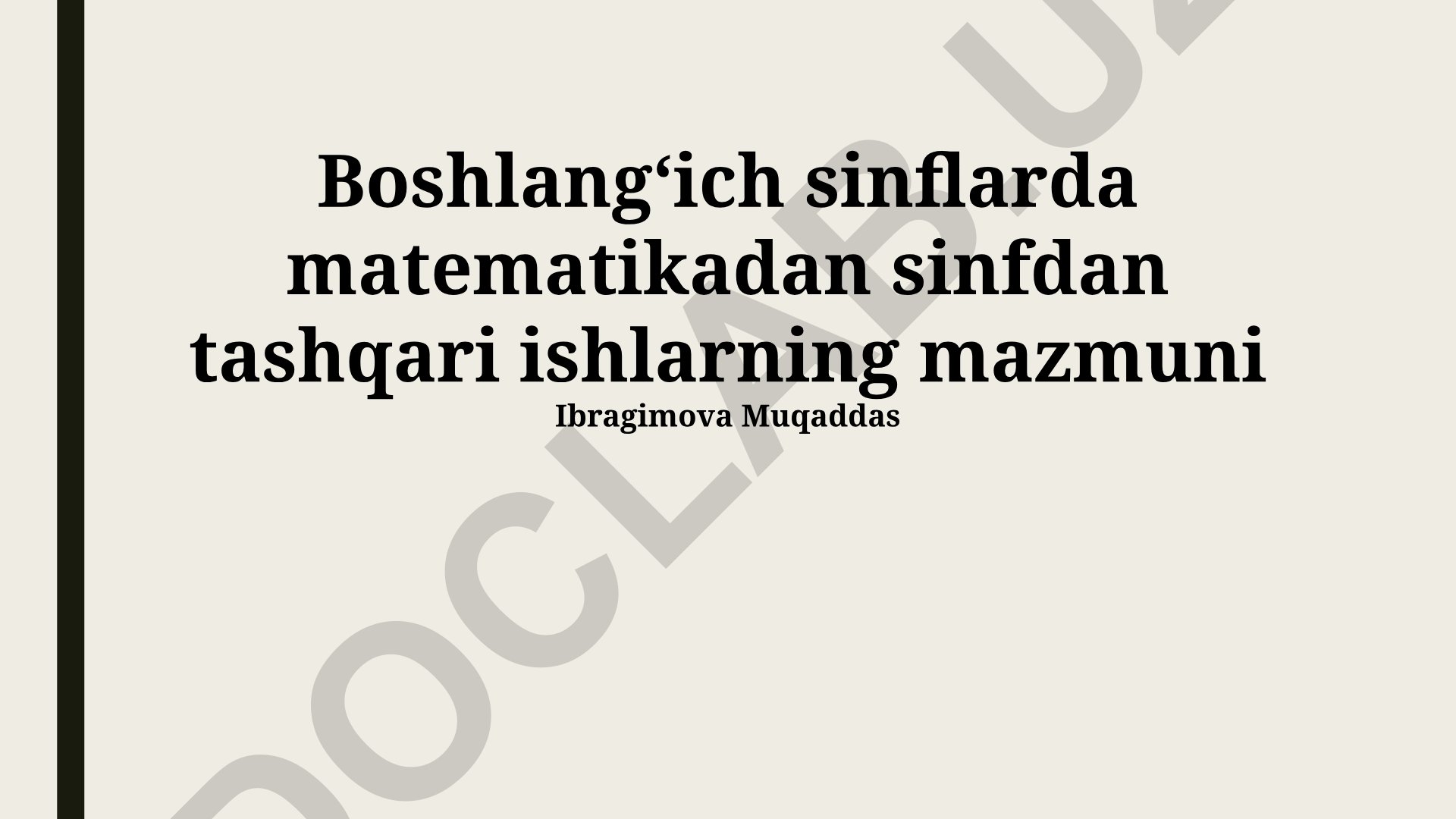 Boshlangʻich sinflarda matematika fanidan tashqari ishlarning mazmuni