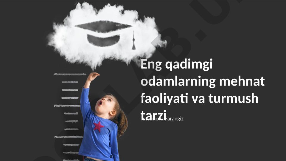 Qadimgi odamlarning mehnat faoliyati va turmush tarzi