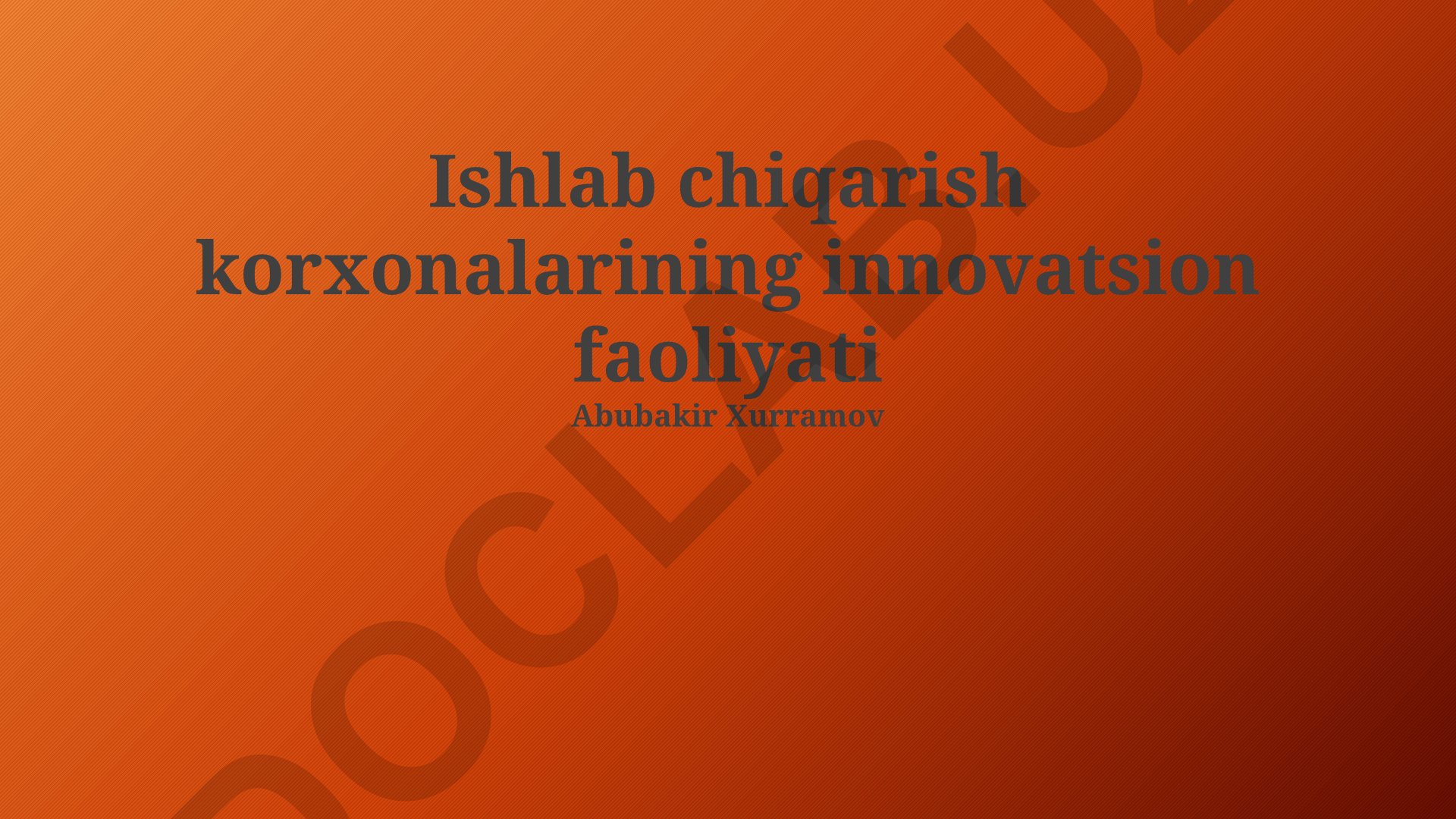 Ishlab chiqarish korxonalarining innovatsion faoliyati