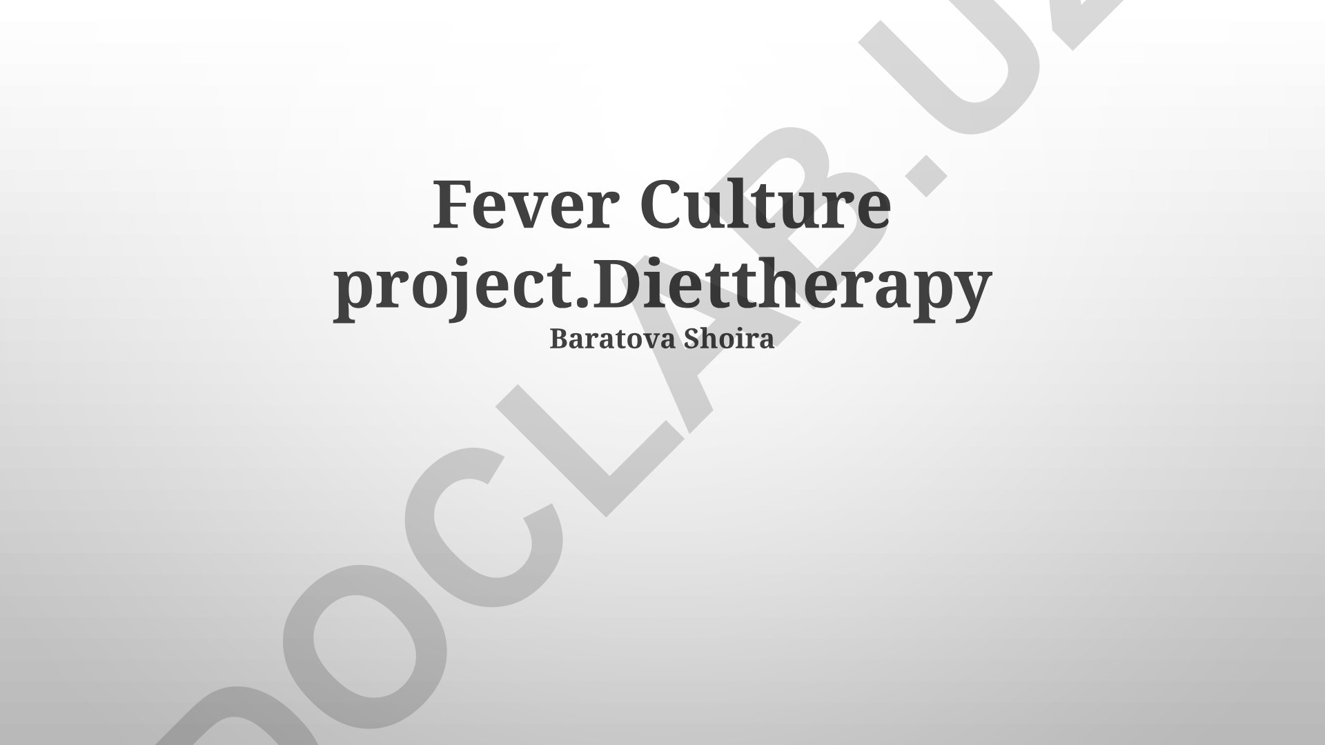 Fever Culture Project: Dietary Therapy for Fever Management