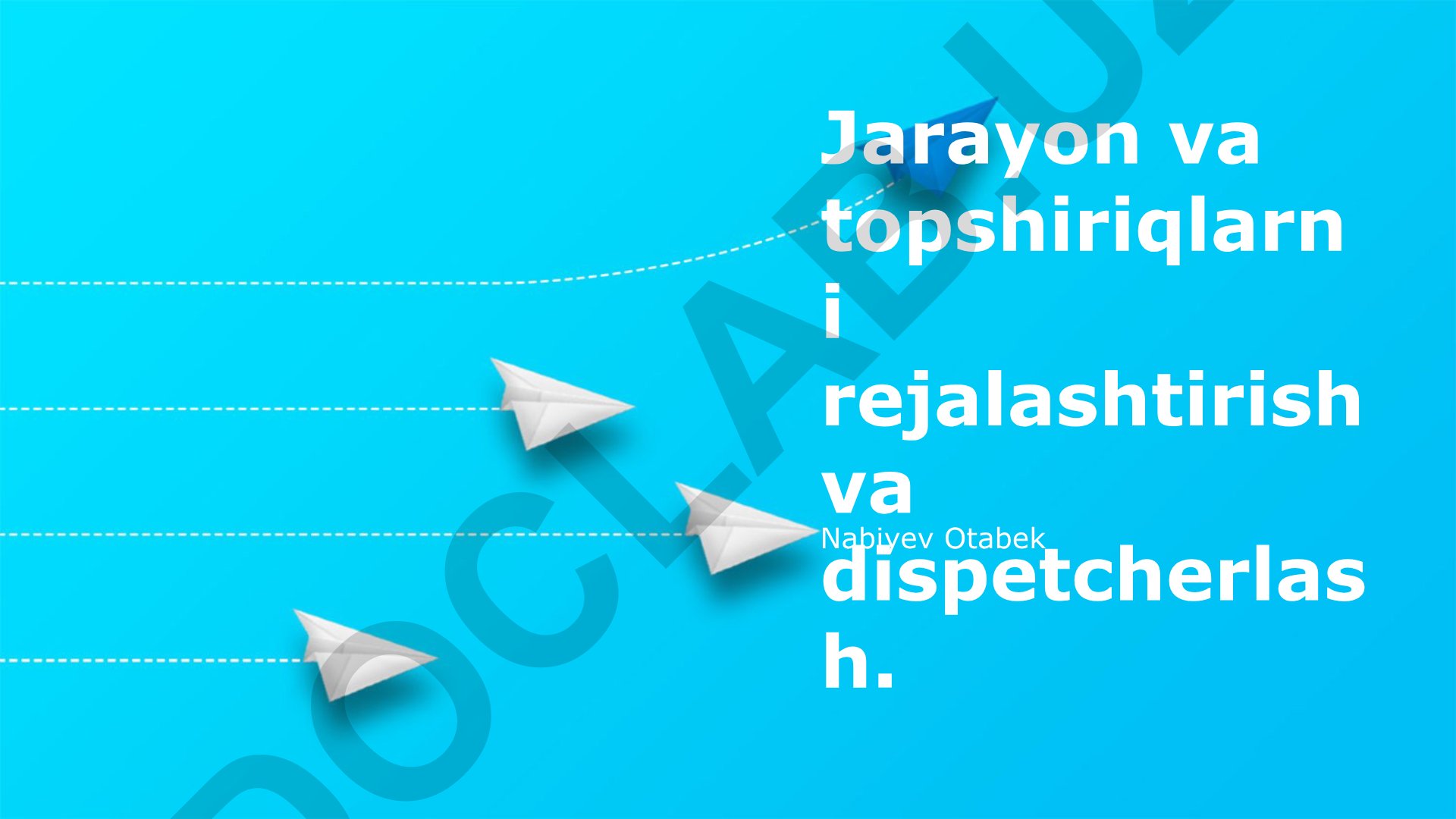 Jarayon va topshiriqlarni rejalashtirish va dispetcherlash