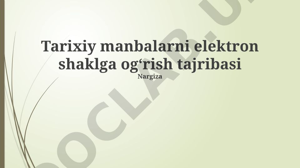 Tarixiy manbalarni elektron shaklga o'g'irish tajribasi