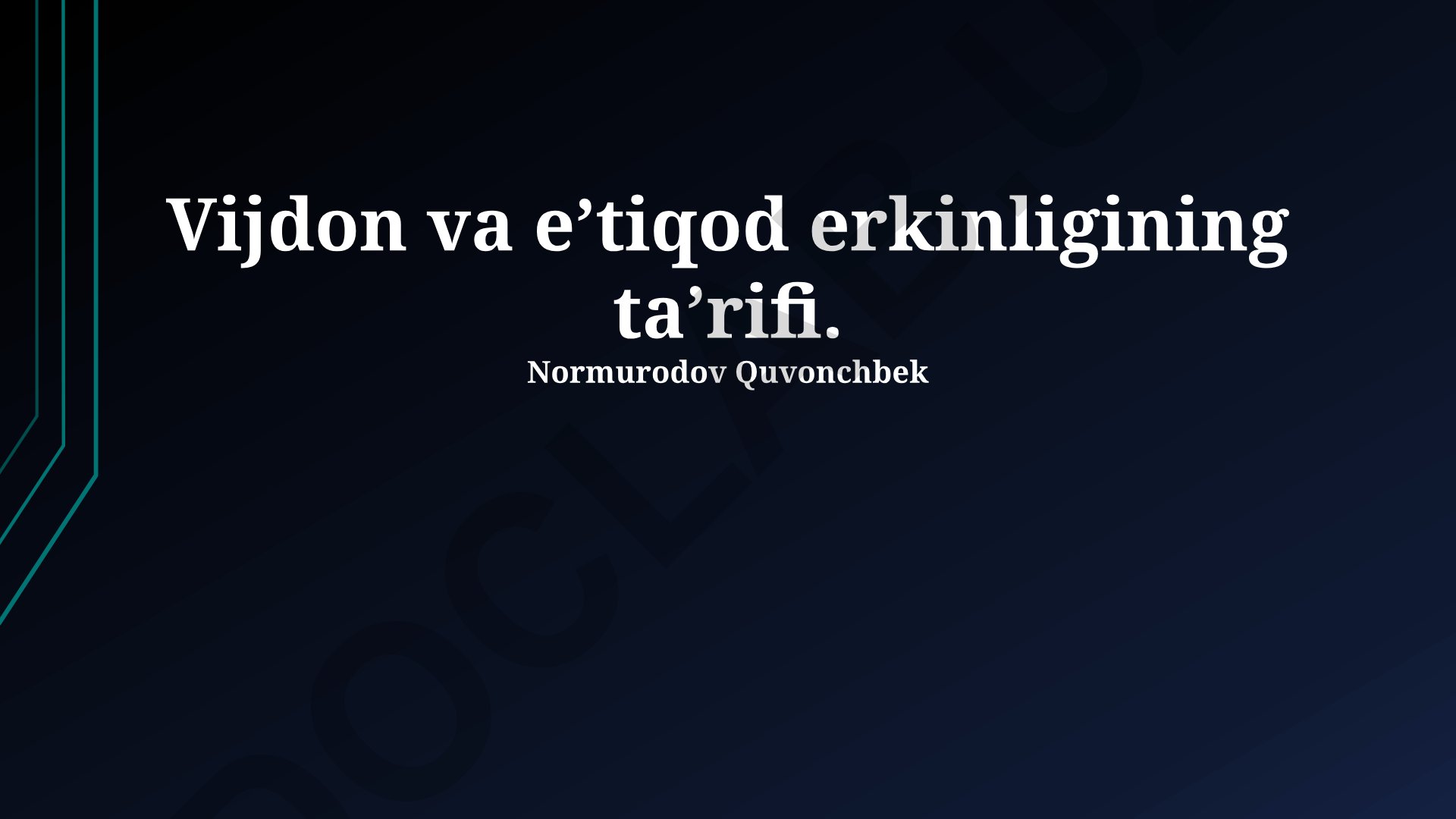 Vijdon va e'tiqod erkinligining ta'rifi va amaliy jihatlari