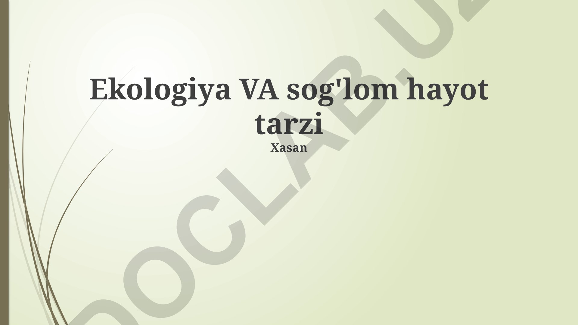 Ekologiya va sog'lom hayot tarzi