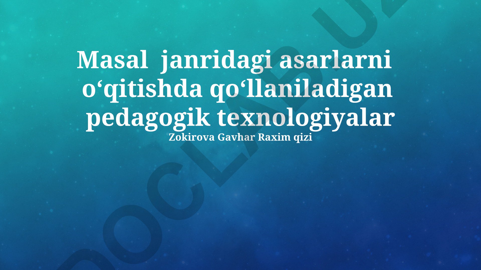 Masal janridagi asarlarni o‘qitishda qo‘llaniladigan pedagogik texnologiyalar