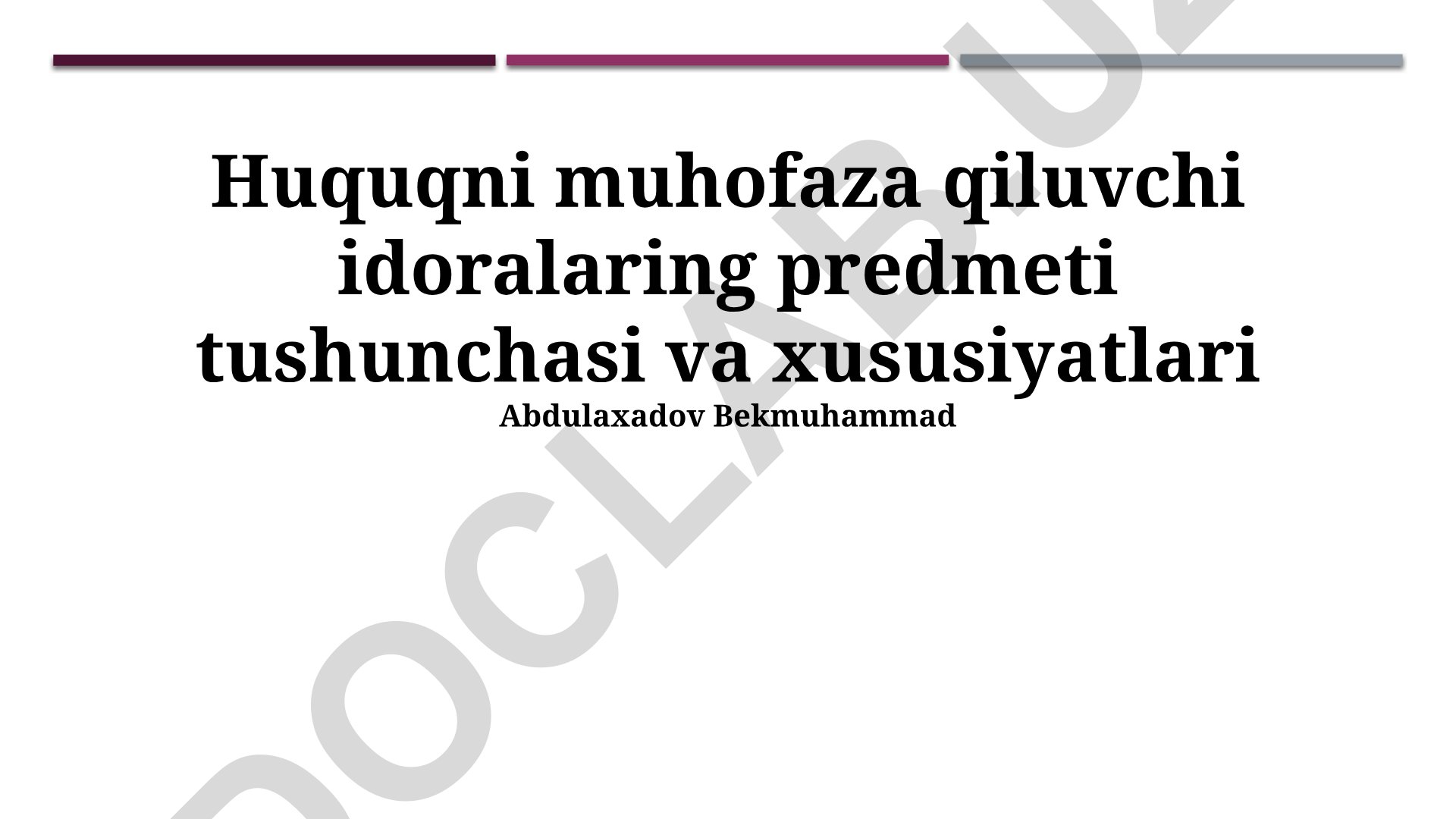 Huquqni muhofaza qiluvchi idoralar predmeti tushunchasi va xususiyatlari