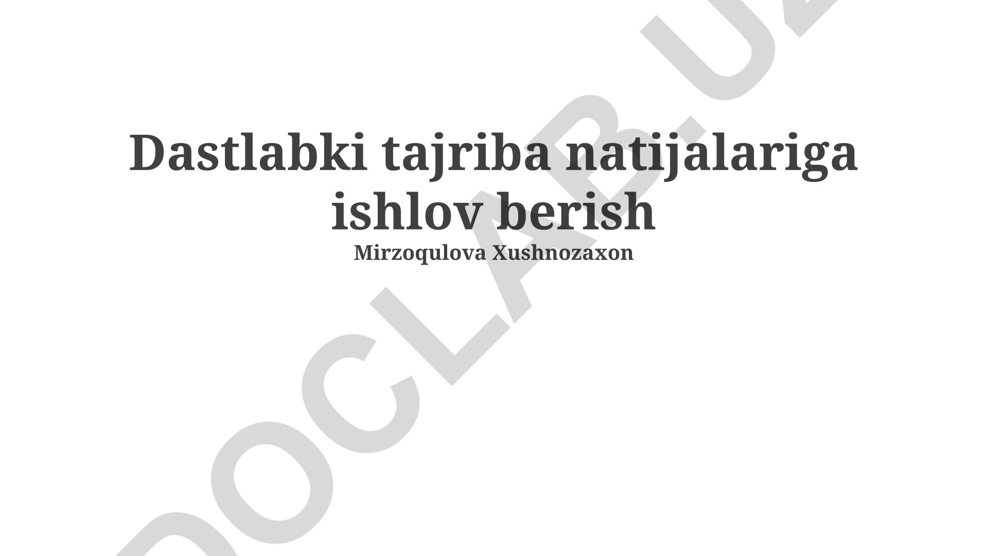 Dastlabki tajriba natijalariga ishlov berish