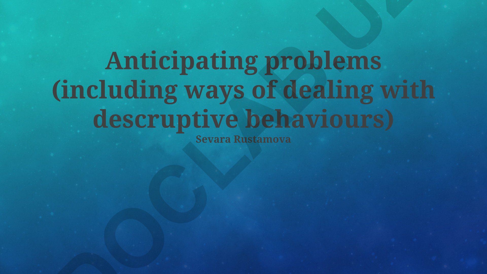 Anticipating problems and managing disruptive behaviors
