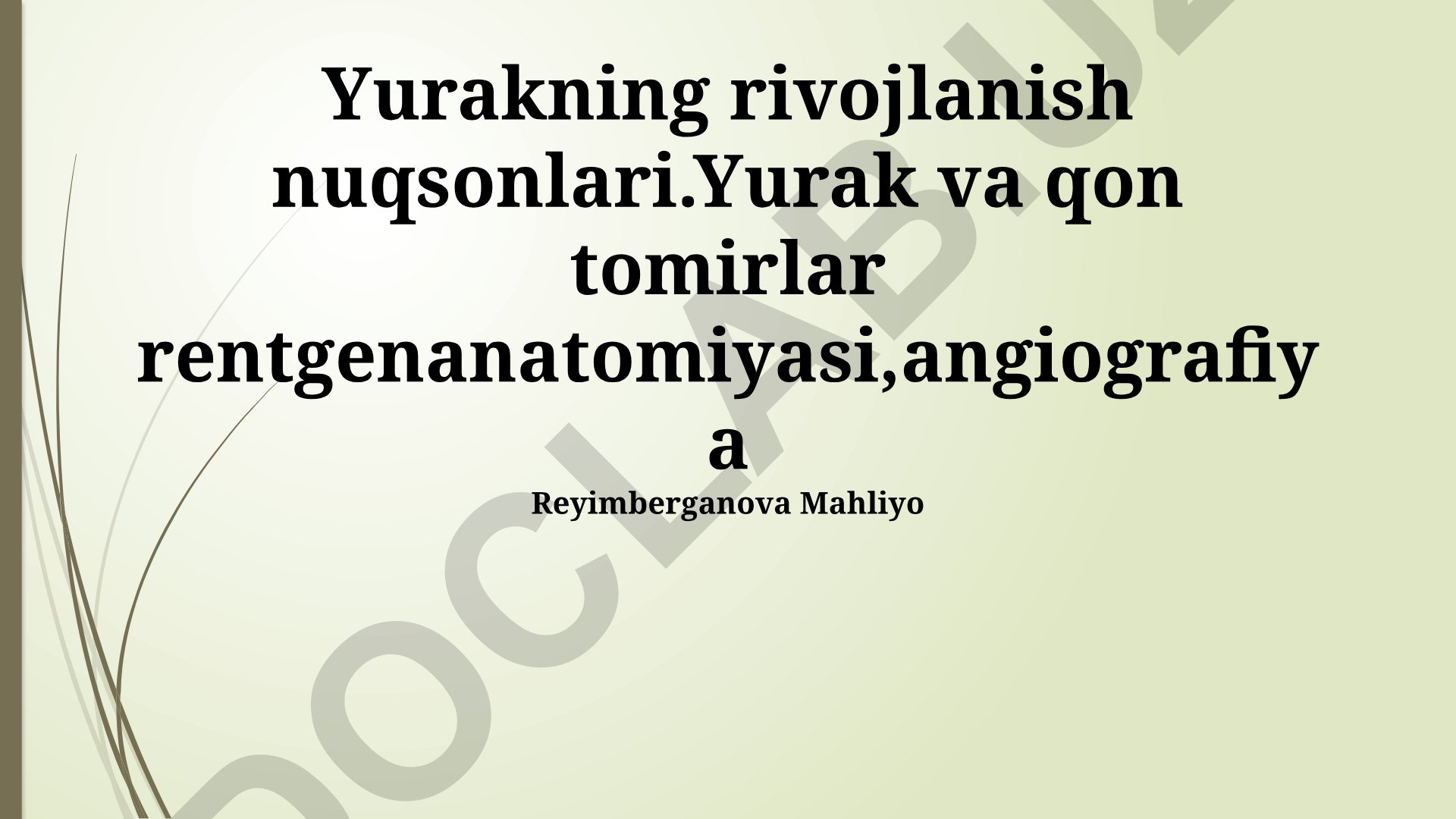 Yurakning rivojlanish nuqsonlari va angiografiya