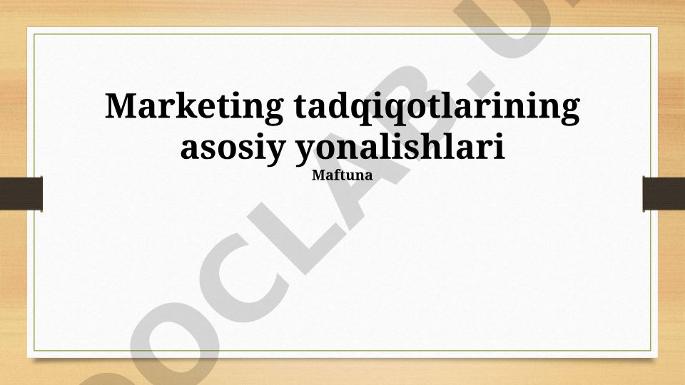 Marketing tadqiqotlarining asosiy yonalishlari