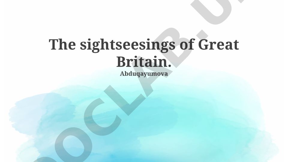The sightseesings of Great Britain
