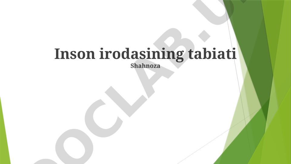 Inson irodasining tabiati va uning biologik asoslari