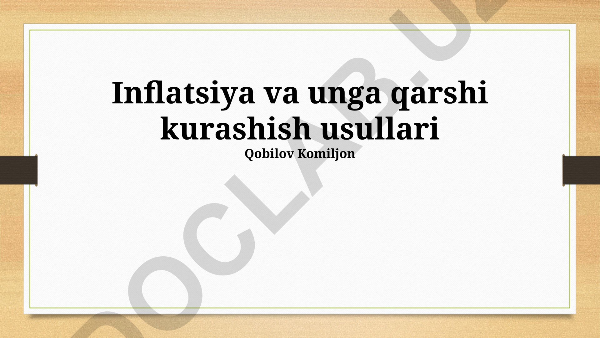 Inflatsiya va unga qarshi kurashish usullari