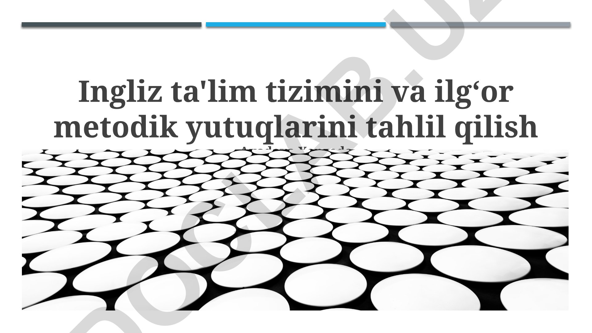 Ingliz ta'lim tizimi va metodik yutuqlar tahlili