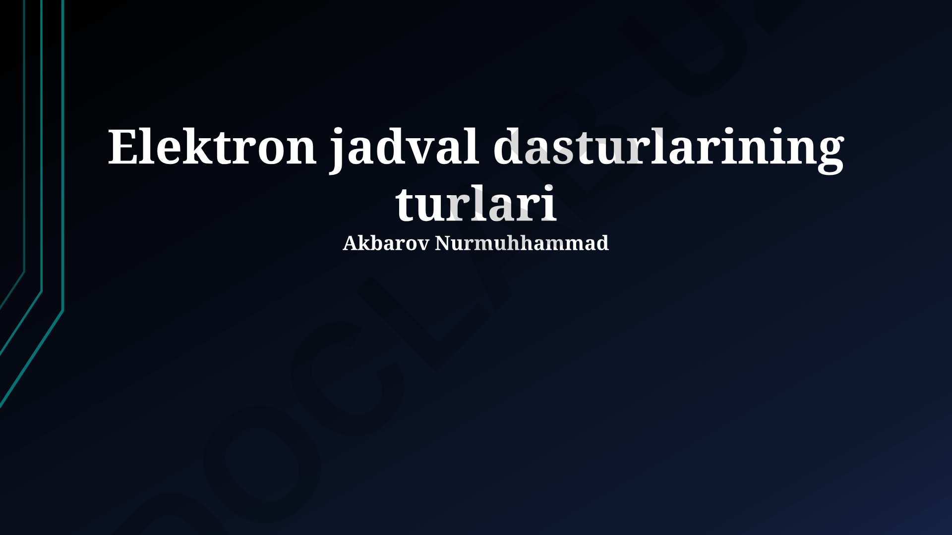 Elektron jadval dasturlarining turlari va taqqoslash