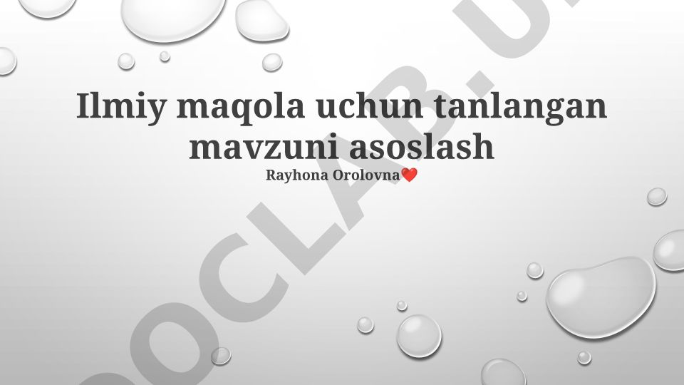 Ilmiy maqola uchun tanlangan mavzuni asoslash