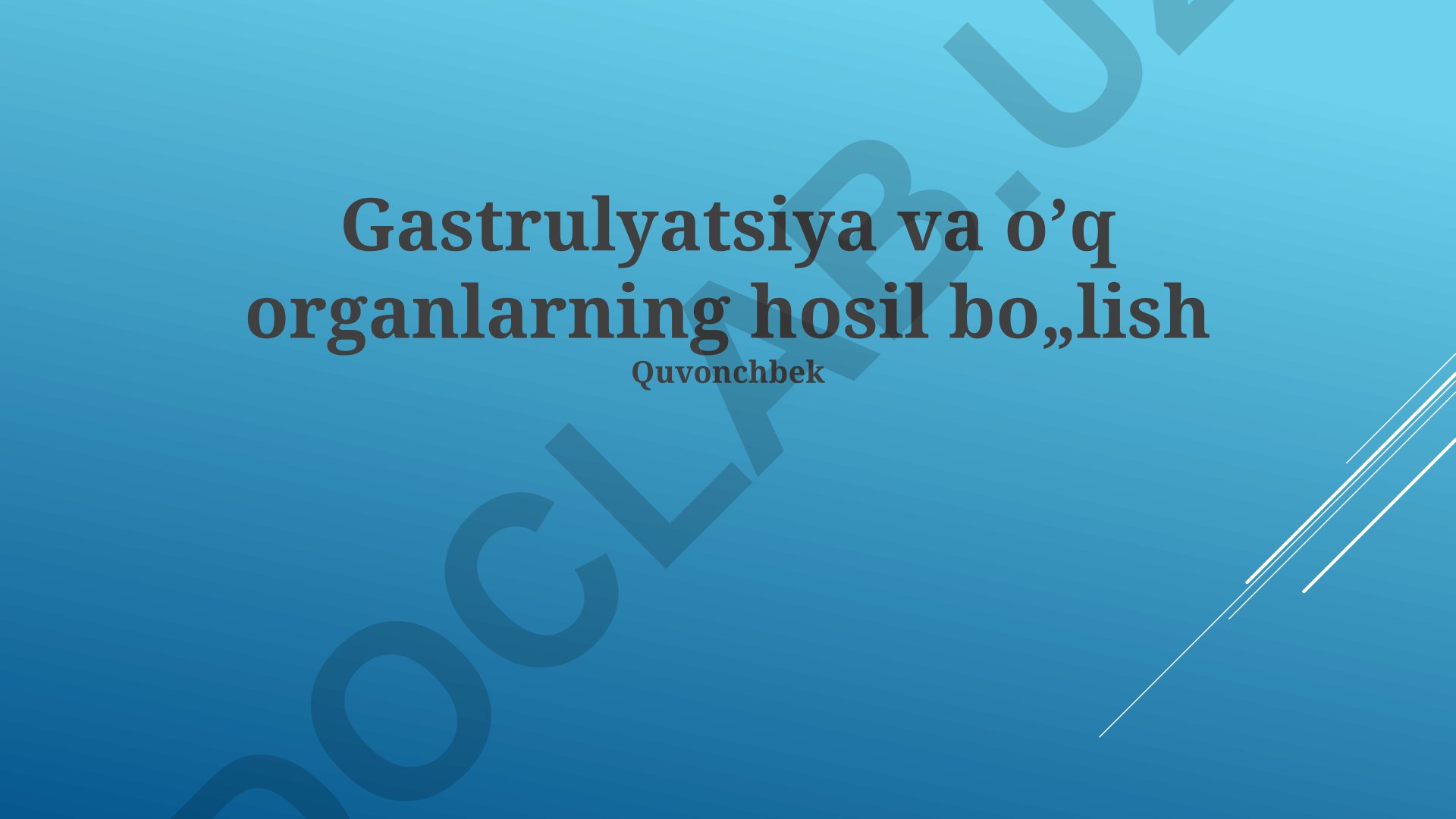 Gastrulyatsiya va o'q organlarning hosil bo'lishi
