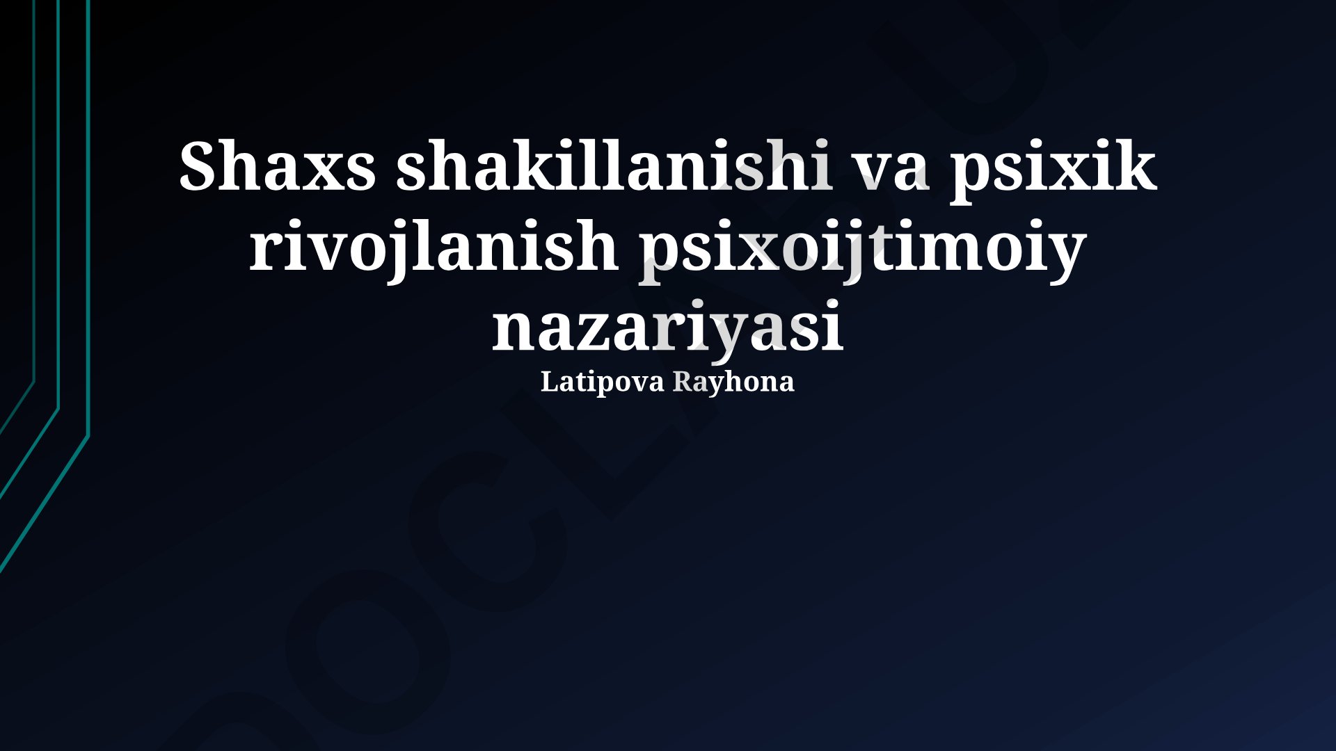 Shaxs shakillanishi va psixik rivojlanish psixoijtimoiy nazariyalari