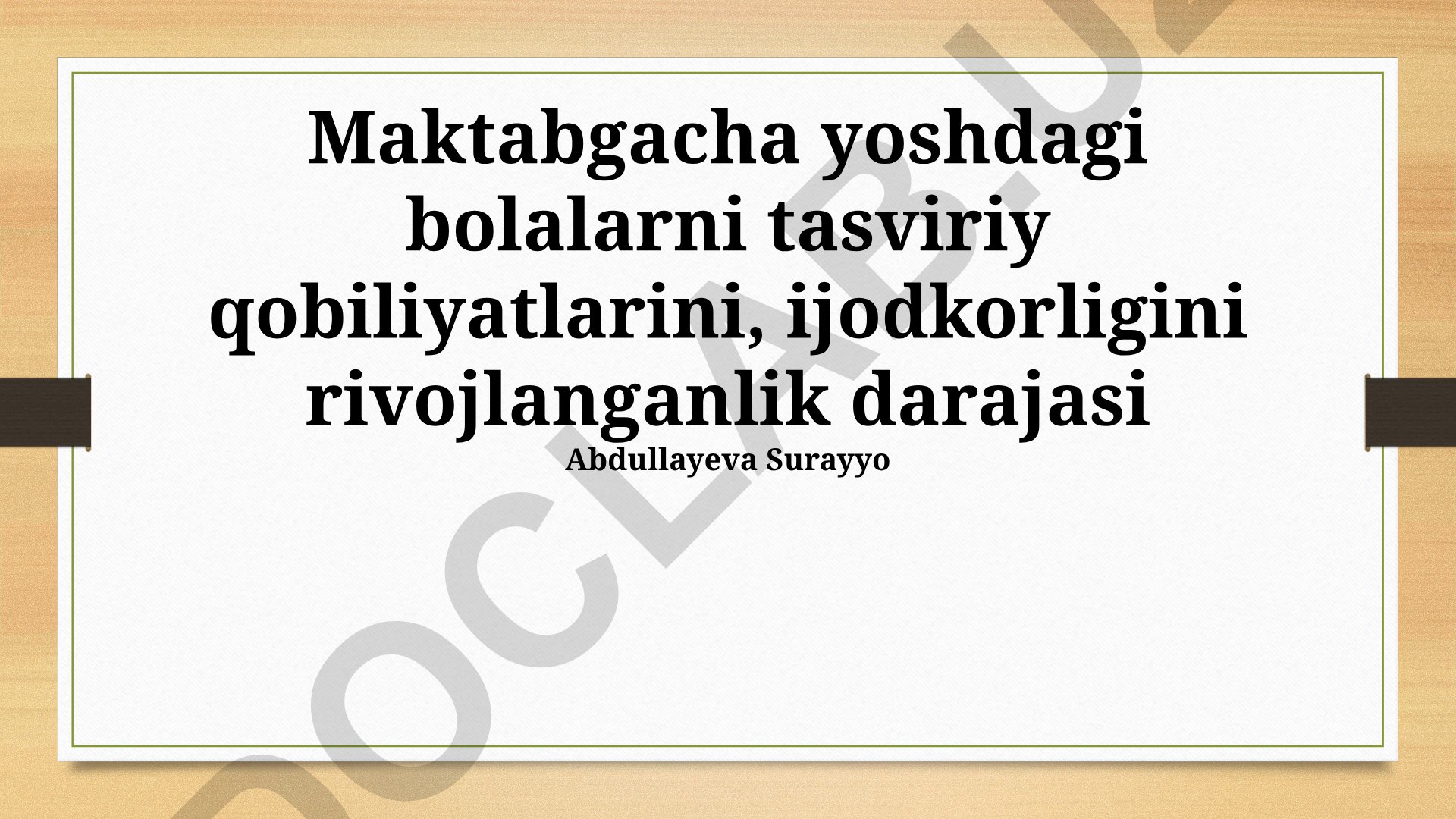 Maktabgacha yoshdagi bolalarning tasviriy qobiliyatlari va ijodkorligini rivojlantirish