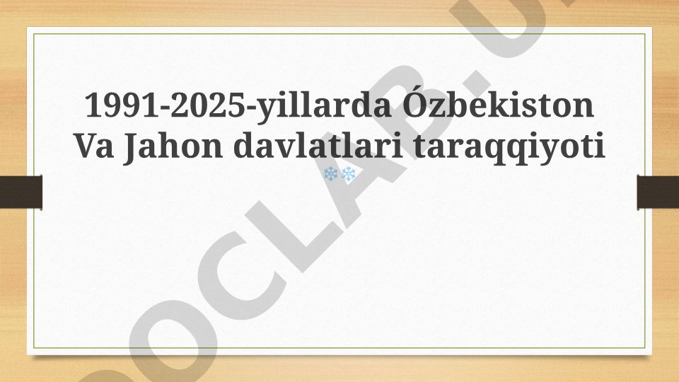 1991-2025-yillarda O'zbekiston va jahon davlatlari taraqqiyoti